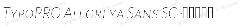 TypoPRO Alegreya Sans SC字体转换